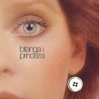Bijelo Dugme : Bitanga i Princeza